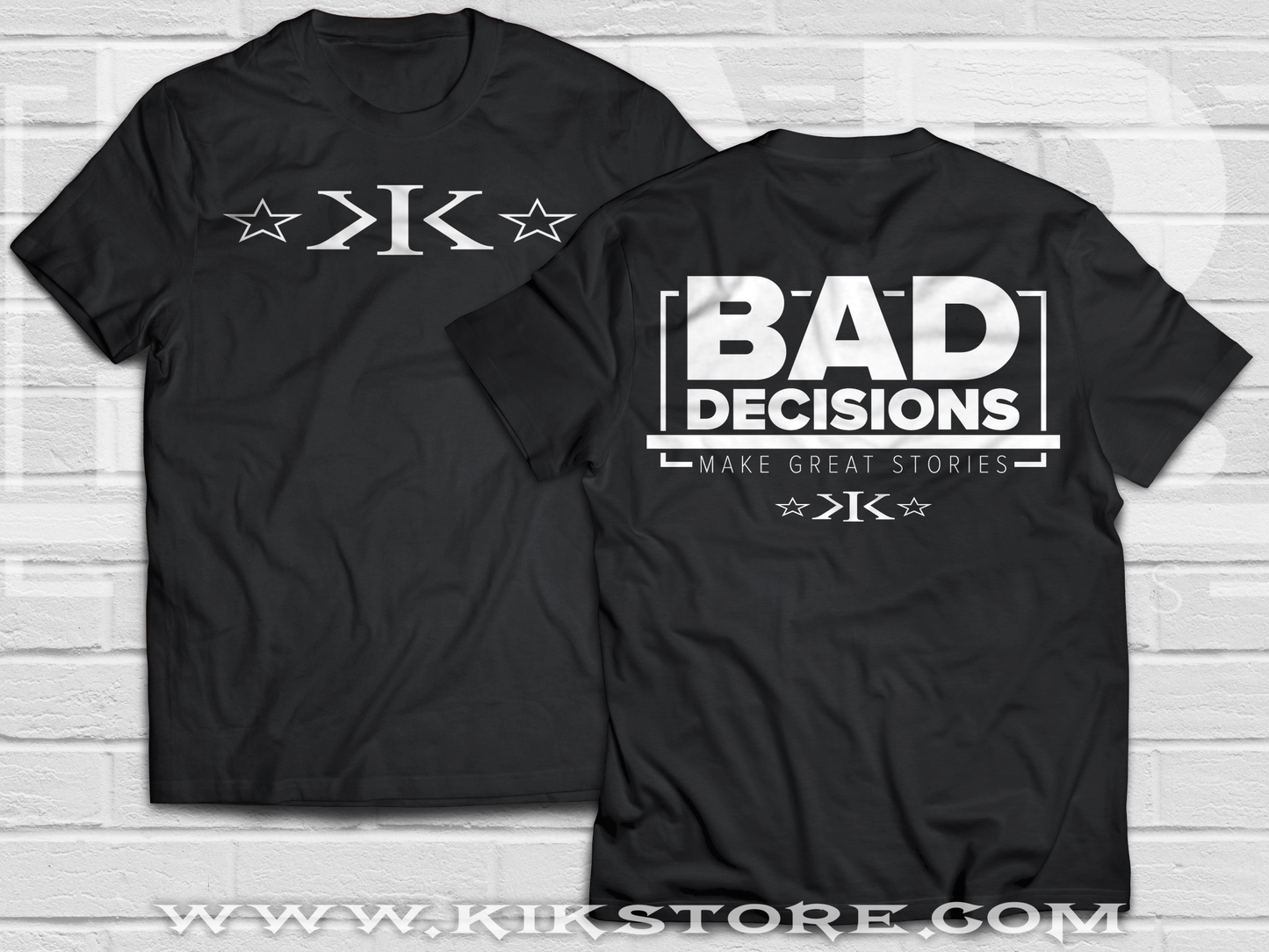 BAD DECISIONS – Kustomz Ink Klothing